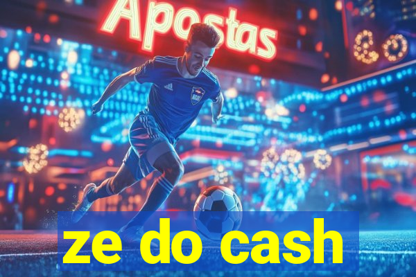 ze do cash